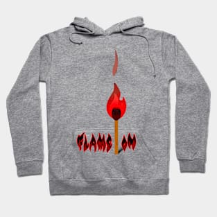 Flame On 🔥 Hoodie